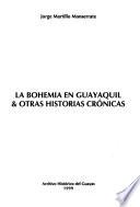 La bohemia en Guayaquil & otras historias crónicas