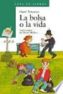 La bolsa o la vida