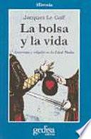 La bolsa y la vida