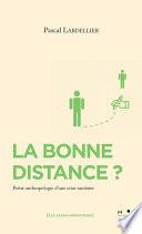 La bonne distance ?