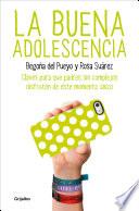 La buena adolescencia