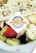 La buena cocina para la tercera edad