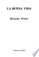 La buena vida