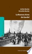 La Buenos Aires de Gardel