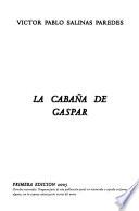 La cabaña de Gaspar