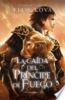 La caída del príncipe de fuego