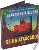 Libro ¡La Camioneta del Oso Se Ha Atascado!
