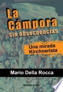 La Cámpora sin obsecuencias. Una mirada Kirchnerista