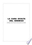 La cara oculta del enemigo