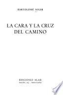La cara y la cruz del camino