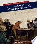 La Carta de Derechos (Bill of Rights)