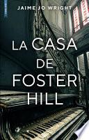 La casa de Foster Hill