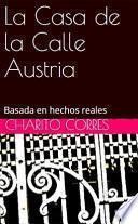 La Casa de la Calle Austria
