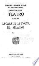 La casa de la Troya. El milagro