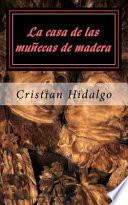 La Casa de Las Muñecas de Madera