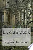 La Casa Vacia