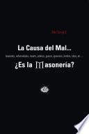 La Causa del Mal...¿Es la Masonería?