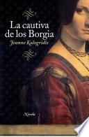 La cautiva de los Borgia