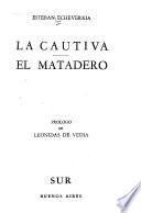 La cautiva, El matadero