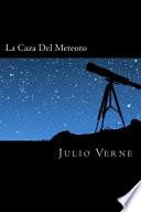 La Caza del Meteoro (Spanish Edition)