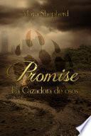 La Cazadora De Osos (Promise 1)