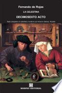 La Celestina. Decimosexto acto (texto adaptado al castellano moderno por Antonio Gálvez Alcaide)