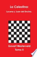 La Celestina: Lucena y Juan del Encina. Tomo II