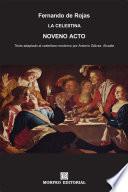 La Celestina. Noveno acto (texto adaptado al castellano moderno por Antonio Gálvez Alcaide)