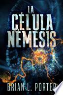 La Célula Némesis