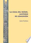 La Cena del Señor, misterio de comunión