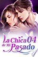 La Chica de Mi Pasado 4