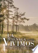 La ciénaga en la que vivimos