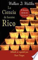 La Ciencia de Hacerse Rico