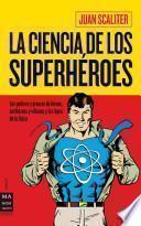 La Ciencia de los Superhéroes