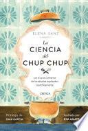 La ciencia del chup chup