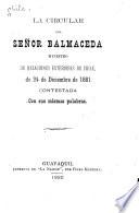 La circular del senor Balmaceda, ministro de relaciones exteriores de Chile, de 24 de diciembre de 1881 contestada con sus mismas palabras