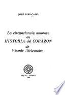 La circunstancia amorosa en Historia del corazón de Vicente Aleixandre