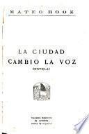 La ciudad cambió la voz