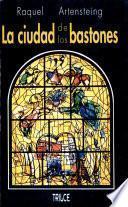 La ciudad de los bastones