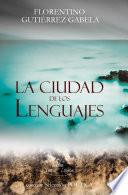La ciudad de los lenguajes. Antología poética