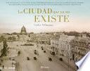 La ciudad que ya no existe