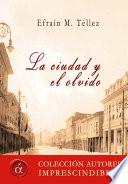 La ciudad y el olvido