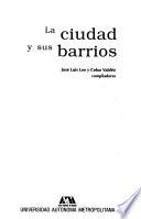 La ciudad y sus barrios