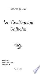 La civilización chibcha