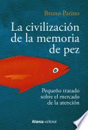 La civilización de la memoria de pez