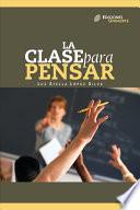 La clase para pensar