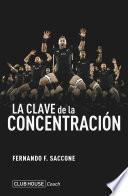 La clave de la concentración
