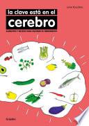 La clave está en el cerebro