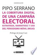 La cobertura digital de una campaña electoral