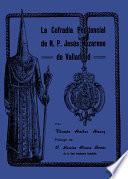 La cofradía penitencial de N.P. Jesús Nazareno de Valladolid